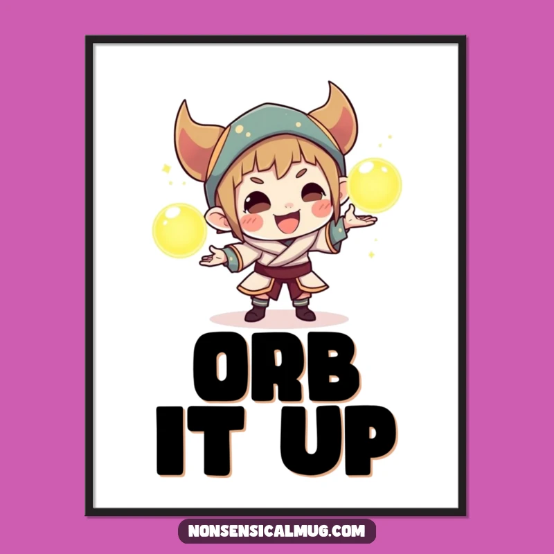 Funny Orb Juggling Poster: Mischievous Character Art, Hilarious Magical Decor Gift