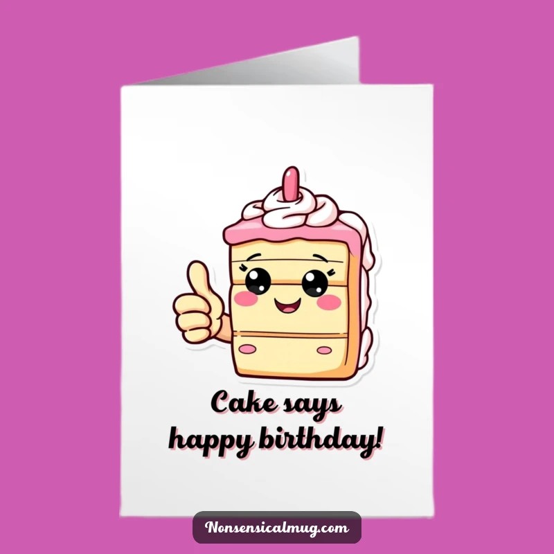 Free Printable Birthday Card: Giddy Cake Thumbs Up Funny Downloadable Gift