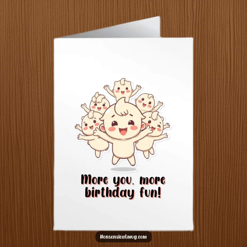Funny Free Printable Birthday Card: Happy character joyfully splits into many bouncing, identical copies.