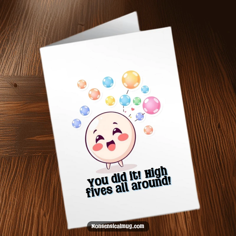 Funny Free Printable Congratulations Card: Cheerful circle character blowing colorful bubbles, perfect for a downloadable celebration gift.