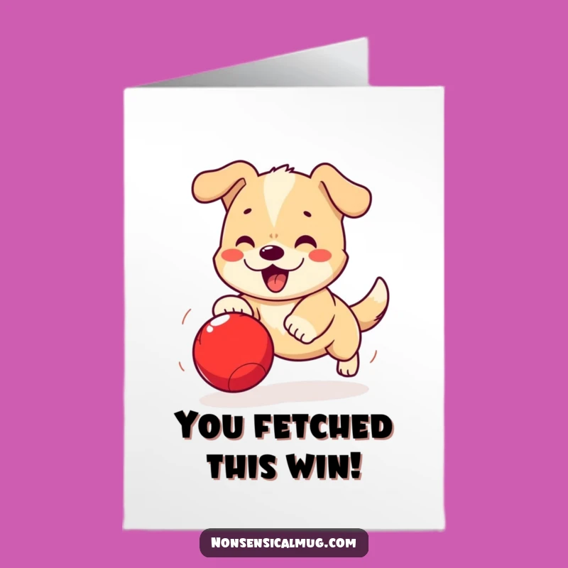 Free Printable Congrats Card: Kawaii Dog's Ball Chase Victory, Funny Downloadable for Any Occasion
