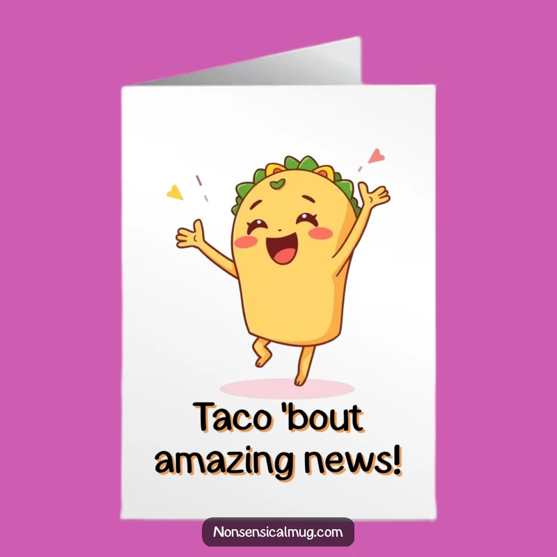 Free Printable Congratulations Card: Joyful Taco Dance Funny Downloadable Gift