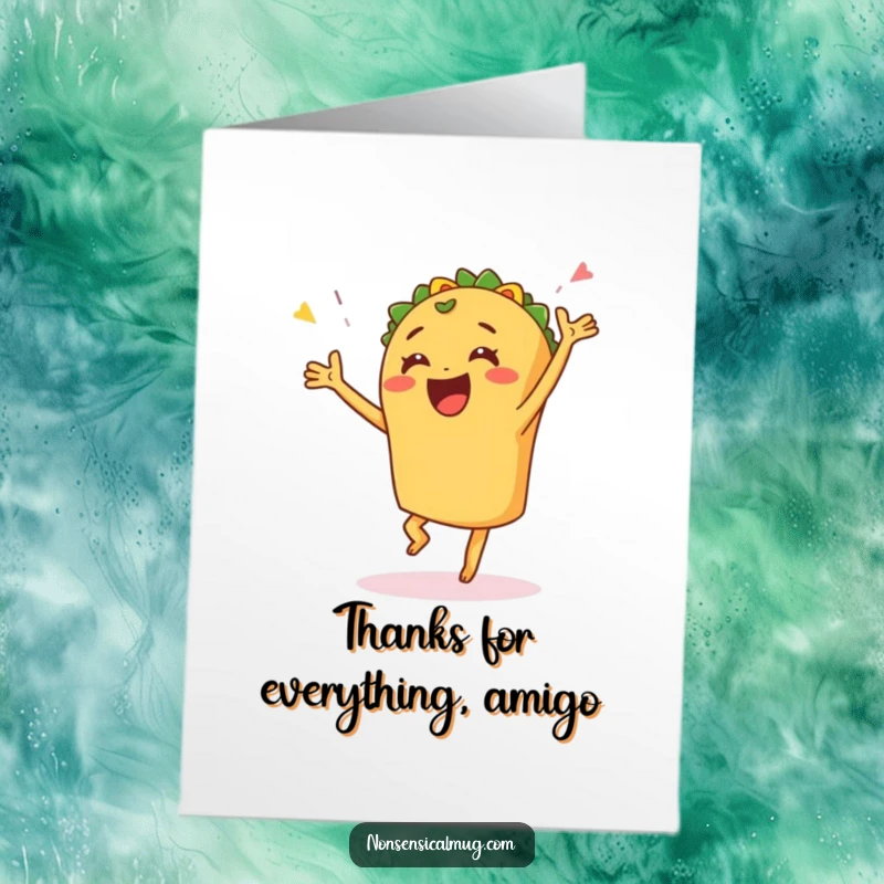 Funny Free Printable Thank You Card: A smiling taco doing a celebratory dance to express thanks.