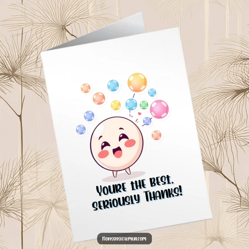 Funny Free Printable Thank You Card: Happy circle character blowing a stream of colorful, floating bubbles, a unique DIY thank you.