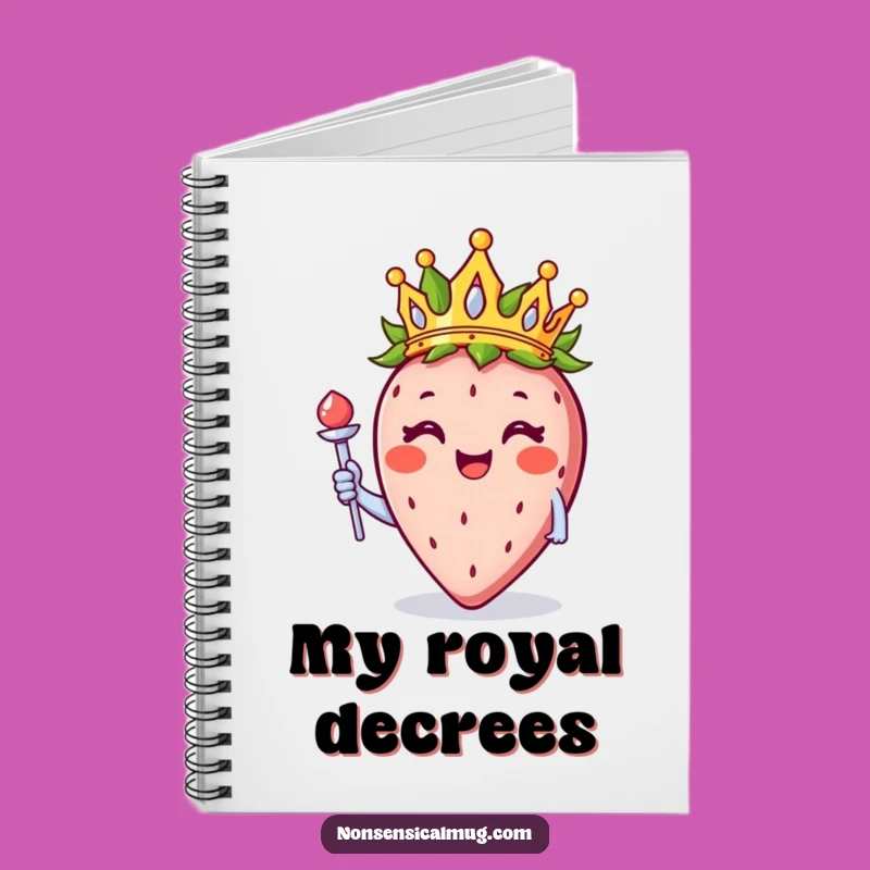 Funny Royal Strawberry Crown Notebook - Journal Your Sweet Thoughts